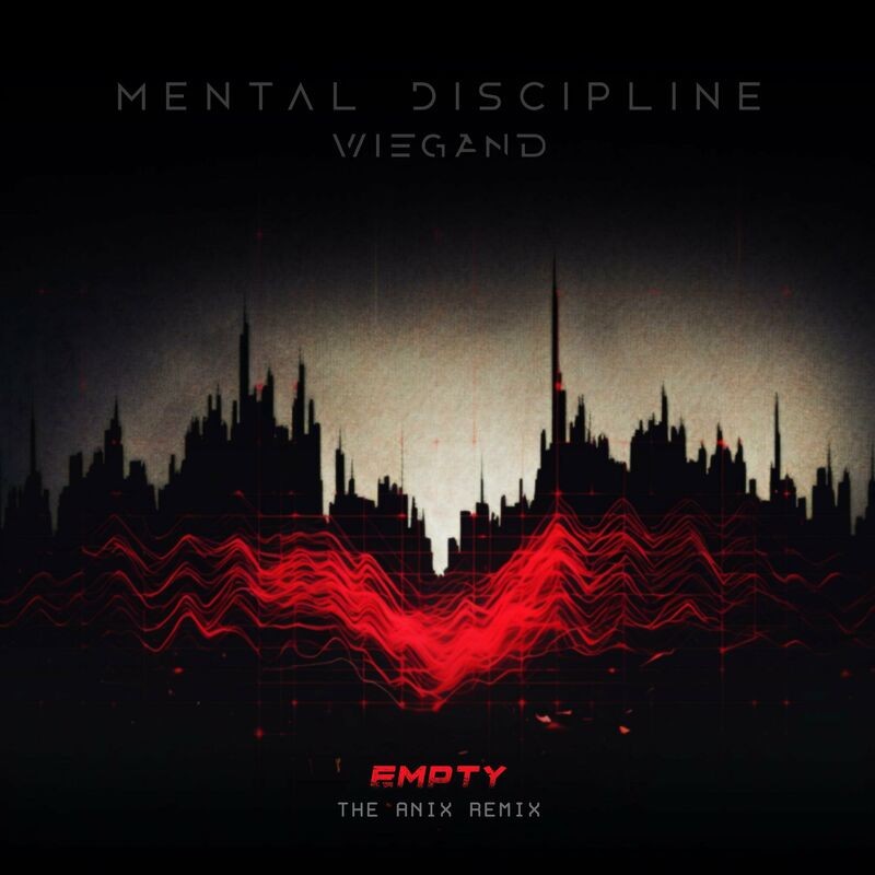 Mental Discipline - Empty (The Anix Remix)